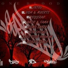 4.- Por Amor O Fama (oneblood) Delacrew & Ak7crew