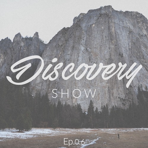DISCOVERY SHOW 0.6 - SPECIAL EPISODE   (FREE DOWNLOAD)