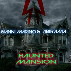 Gianni Marino & Abirama - Haunted Mansion (Original Mix)