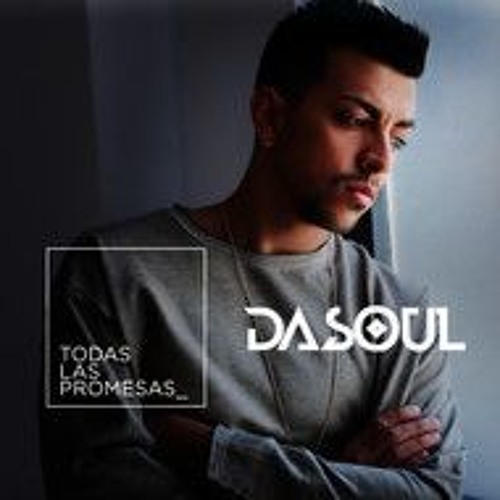 Stream Dasoul - Todas Las Promesas (Jordi Reyes Remix) by Jordi Reyes |  Listen online for free on SoundCloud