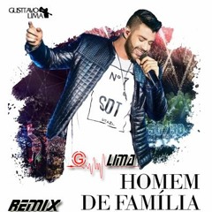Gustavo Lima - Homem De Familia Dj Gege Lima Radio