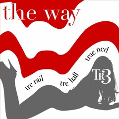 The Way - TR3