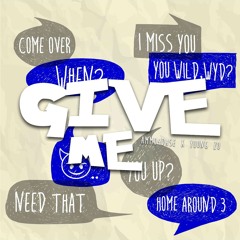 Give Me Feat. Young Zo