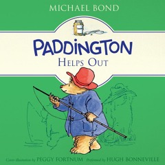 PADDINGTON HELPS OUT by Michael Bond