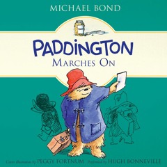 PADDINGTON MARCHES ON by Michael Bond