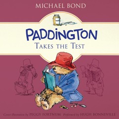 PADDINGTON TAKES THE TEST by Michael Bond