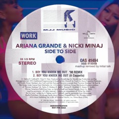 ARIANAGRANDE - SIDETOSIDE (Boy You Knock Me Out '98 Remix) @initialtalk