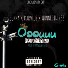 Marvlus x Gunna x HunnedThingz- "Ooouuu" Gmix Prod x Marvlus Beats