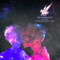 The Golden Pony Live @ Burning Man