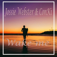 Josie Webster & ConKi - Wake Me [BUY = FREE DOWNLOAD <3]