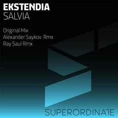 Ekstendia - Salvia (Ray Saul Rmx) [Superordinate Music]