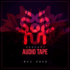 MZS #040 AUDIO TAPE (Podcast) | FREE DOWNLOAD