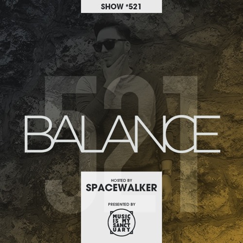 BALANCE Show - Hosted by Spacewalker