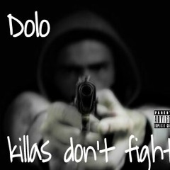 Killas Don't Fight