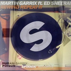 Martin Garrix - Poison Vs Rewind Repeat It (Martin Garrix Intro) (Alan Alexis Edit)