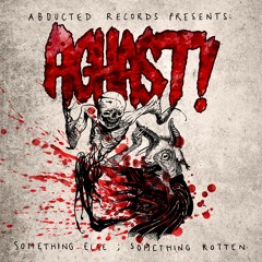 Aghast! - King Bitch [OUT NOW - Abducted Records]