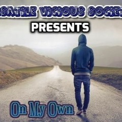 On My Own Ft. Mike P Produced By Tay On The Track