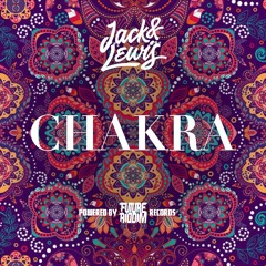 Jack & Lewis - Chakra *OUT NOW*