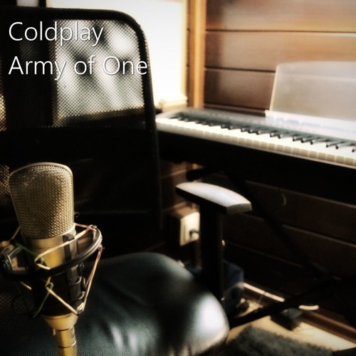 Stream Coldplay - Army Of One (Instrumental Cover) By João Ruschel.