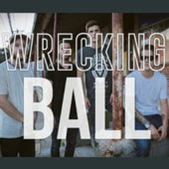 Miley Cyrus "Wrecking Ball" Cover By Our Last Night