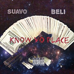 Suavo x Beli- Know yo Place