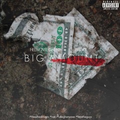 Heem Allegheny - Big Amount ft. Brodi