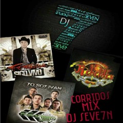 Mix Corridos  Maximo Grado,nuevos Reveldes, Tito Torbellino Dj Seve7n