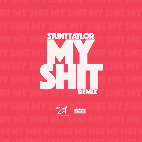 My Shit Remix