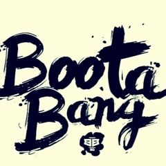 Boota Bang - Stop Talking