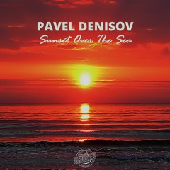 PG041 Pavel Denisov - Sunset Over The Sea (Radio Edit) [Pineapple Grooves]