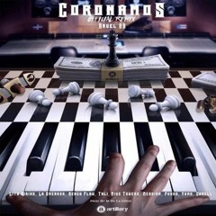 Coronamos (Official Remix) Anuel AA Ft. Nengo Flow, Pusho, Darell, Yomo Lito Kirino, Messiah, Y Mas