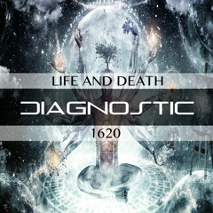 Diagnostic - Life And Death (Coming soon)