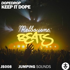 DOPEDROP - Keep It Dope (Original Mix)
