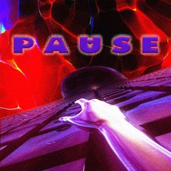 P A U S E. (Prod. by mr surf)