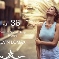 Kevin Lomax - Best of Vocal Deep House # 36