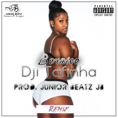 Bernice - Dji Tafinha (R&B) Remix [Prod. Júnior Beatz JB]