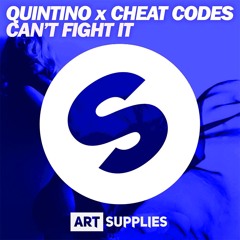 Quintino, Cheat Codes - Can't Fight It (Art Supplies Remix)