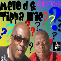 Melo D & Tippa Irie - Questions [2016]