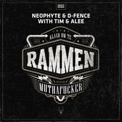 Neophyte & D-Fence with Tim & Alee - Rammen