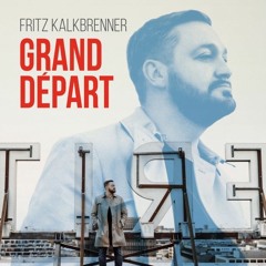 Fritz Kalkbrenner - Don't You Say