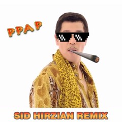 Pen Pineapple Apple Pen PPAP (Sid Hirzian Trap Remix)