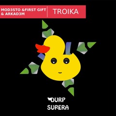 DURP089 Arkad3m & First Gift & Mod3sto - Troika (Original Mix)