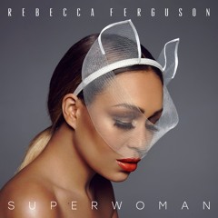 Rebecca Ferguson - Oceans (Anton Powers Power House Remix)
