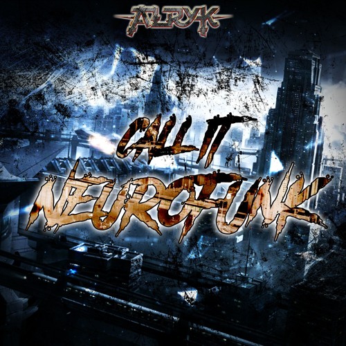 Call It Neurofunk (FREE DOWNLOAD)