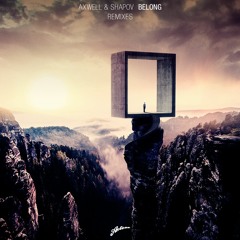 Axwell & Shapov - Belong (Nomis Remix)