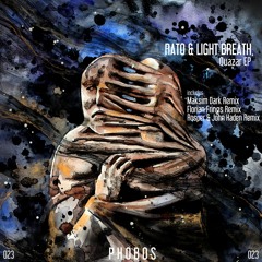Rato & Light Breath - Quazar (Original Cut)[PHOBOS REC] out now