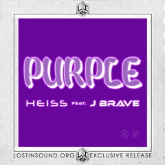 HEISS - Purple Feat JBrave (LostInSound.Org Exclusive Single)