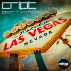 Cript - Fear In Vegas (Original Mix)| OUT NOW |