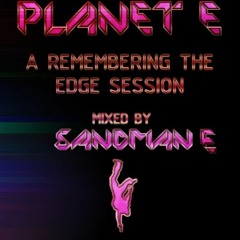 Edge Session (Planet E) Part 1