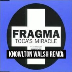 Miracle (Knowlton Walsh remix)